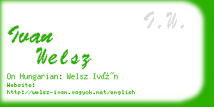 ivan welsz business card